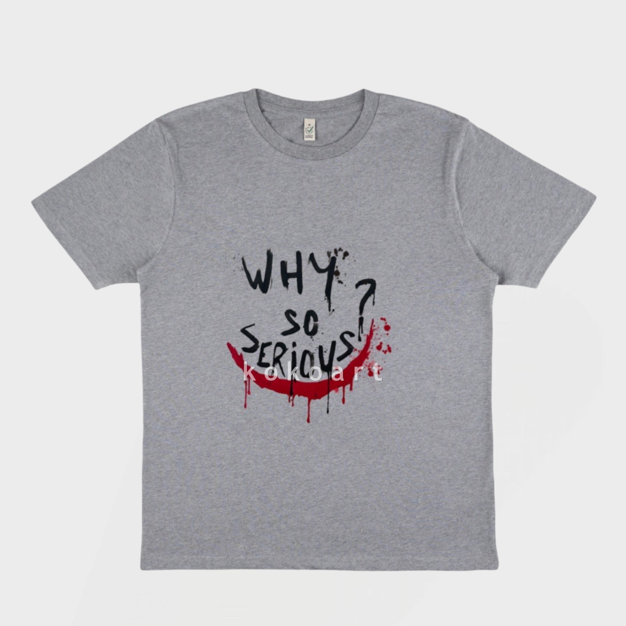 Why Serious - Hand-painted Organic Cotton Clothing